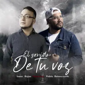 El Sonido de Tu Voz (feat. Pablo Betancourth)