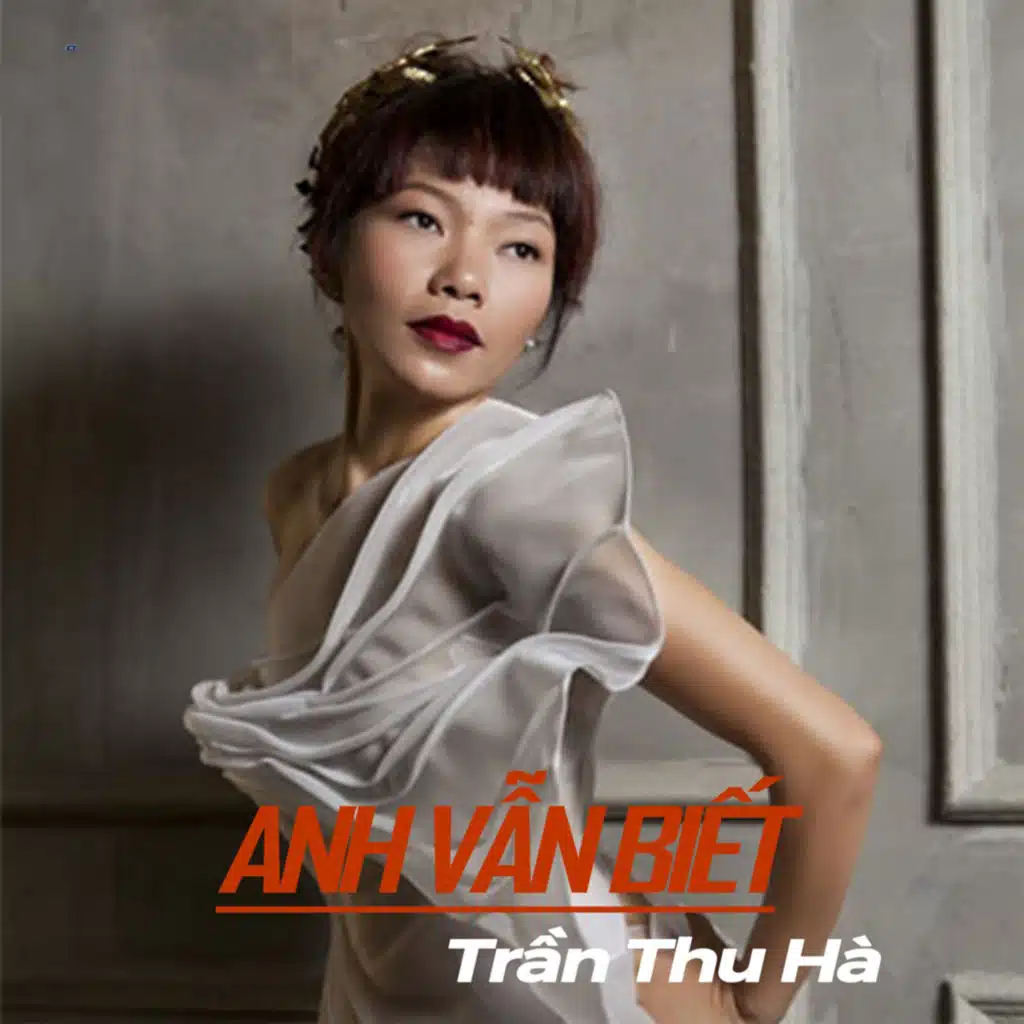 Anh vẫn biết
