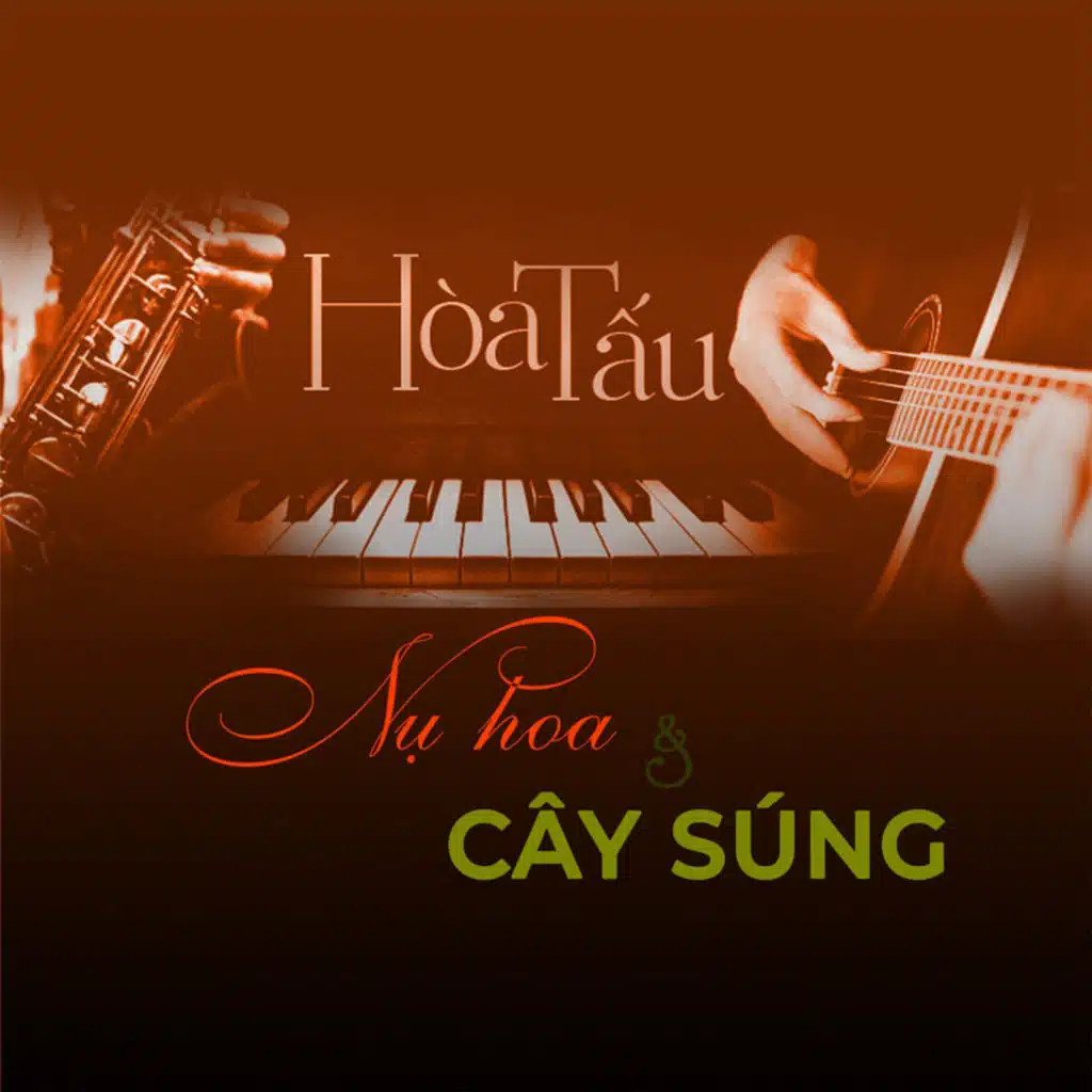 Hòa tấu Nụ hoa và cây súng