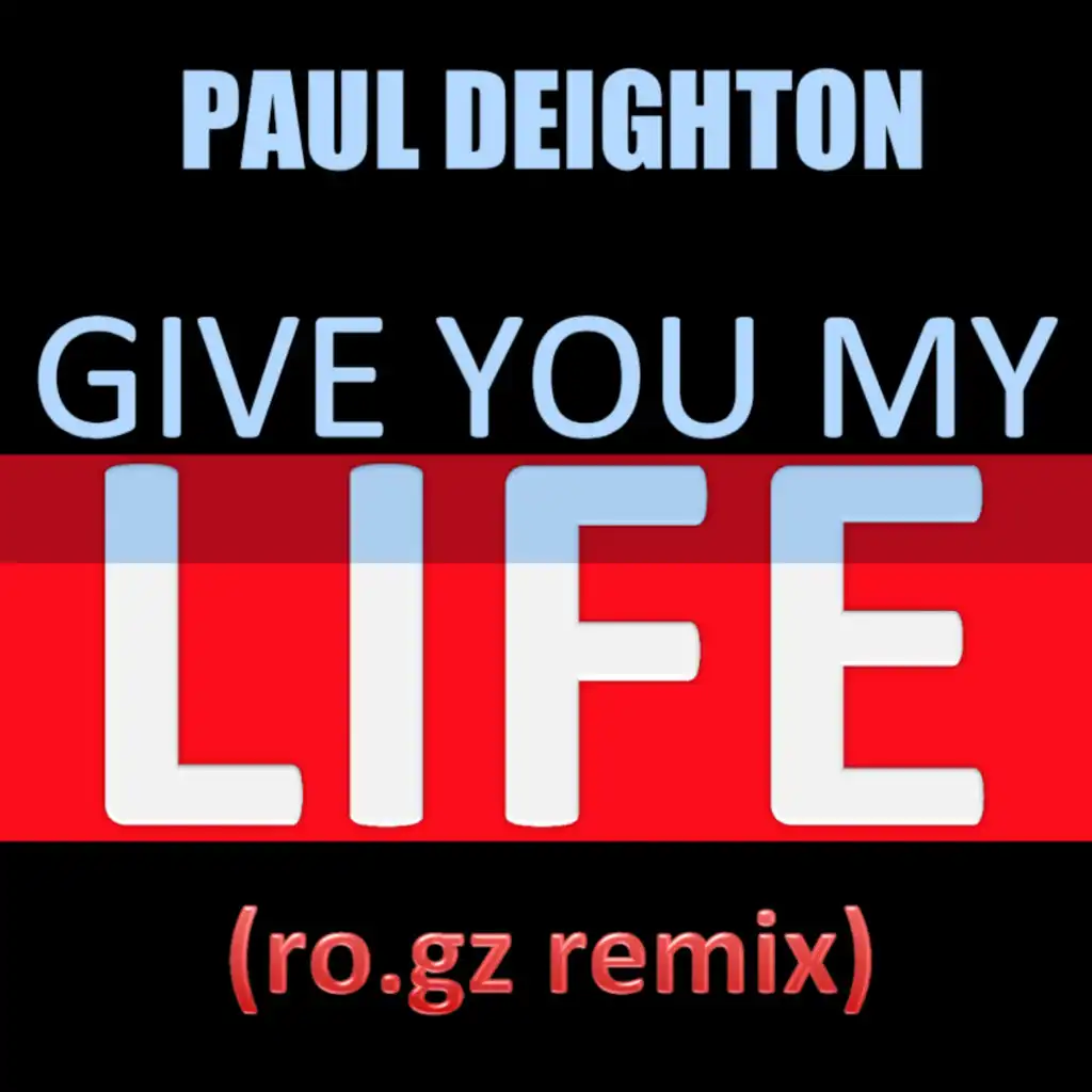 Give You My Life (ro.gz Remix)