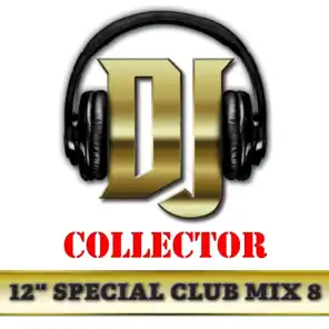 DJ Collector (Maxi Club 8) - Club Mix, 12" & Maxis des titres Funk