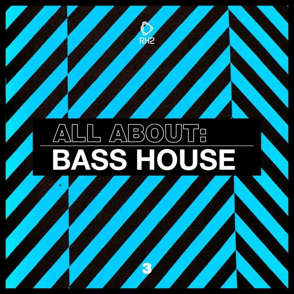 All About: Bass House, Vol. 3