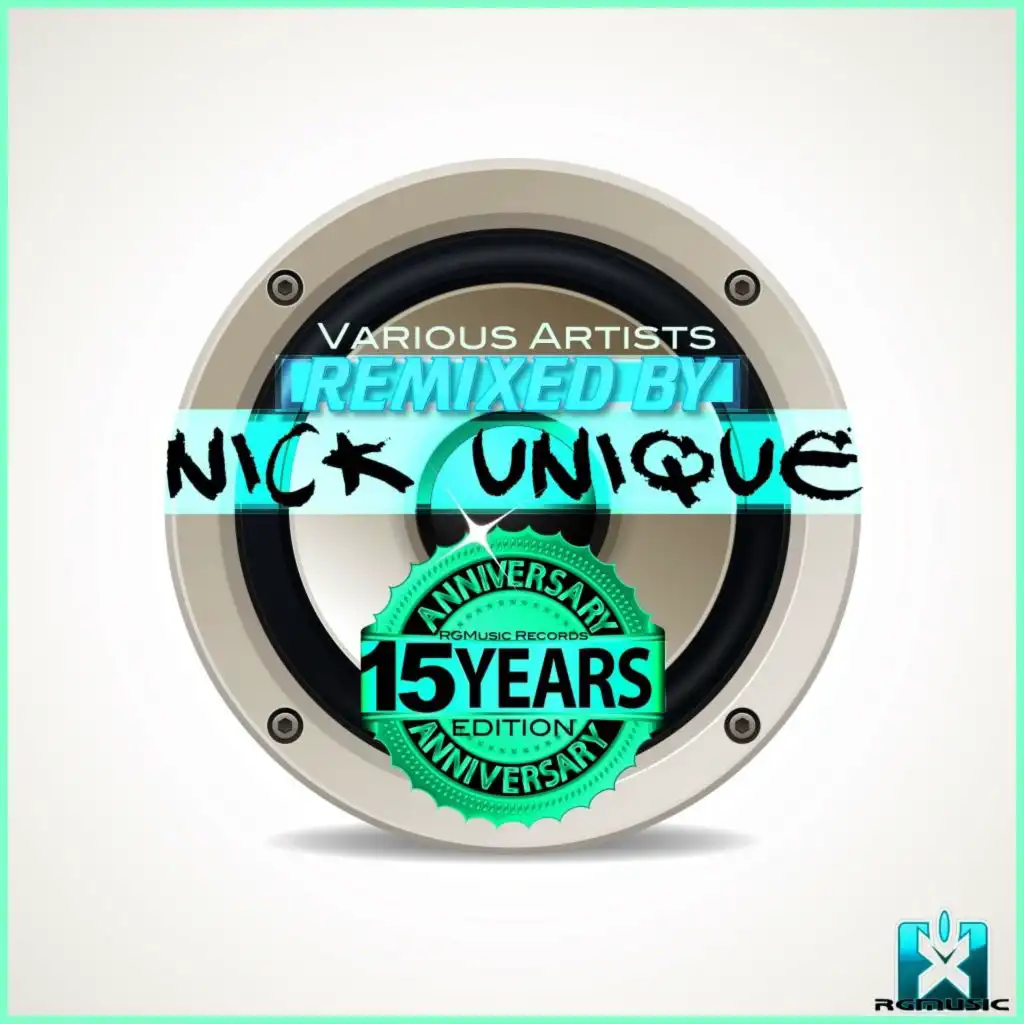 Rgmusic Records 15 Years Anniversary Edition (Remixed by Nick Unique)