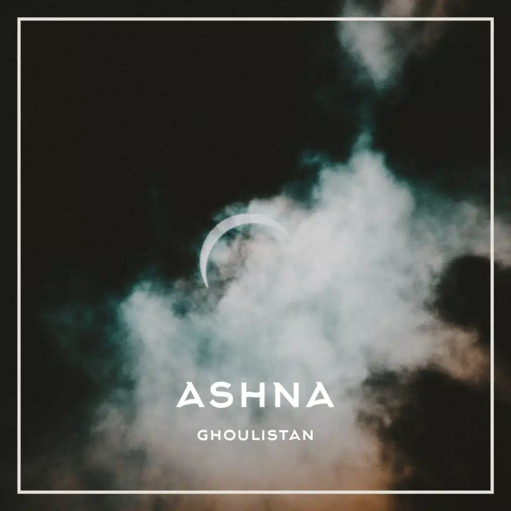 Ghoulistan (feat. Qais Essar, Neelamjit Dhillon & Absolute Focus)