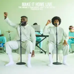 MAKE IT HOME [LIVE VERSION] (feat. David Michael Wyatt & Luke Whitney)