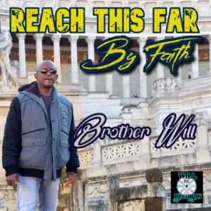 Reach This Far by Faith