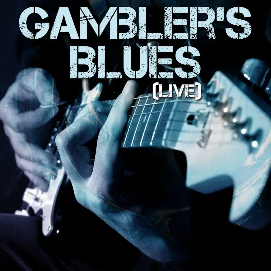 Gamblers Blues - Live