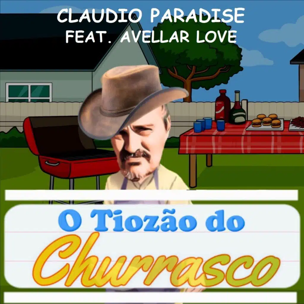 O Tiozão do Churrasco (feat. Avellar Love)