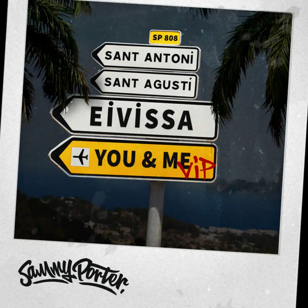 Eivissa, You & Me (VIP Mixes)