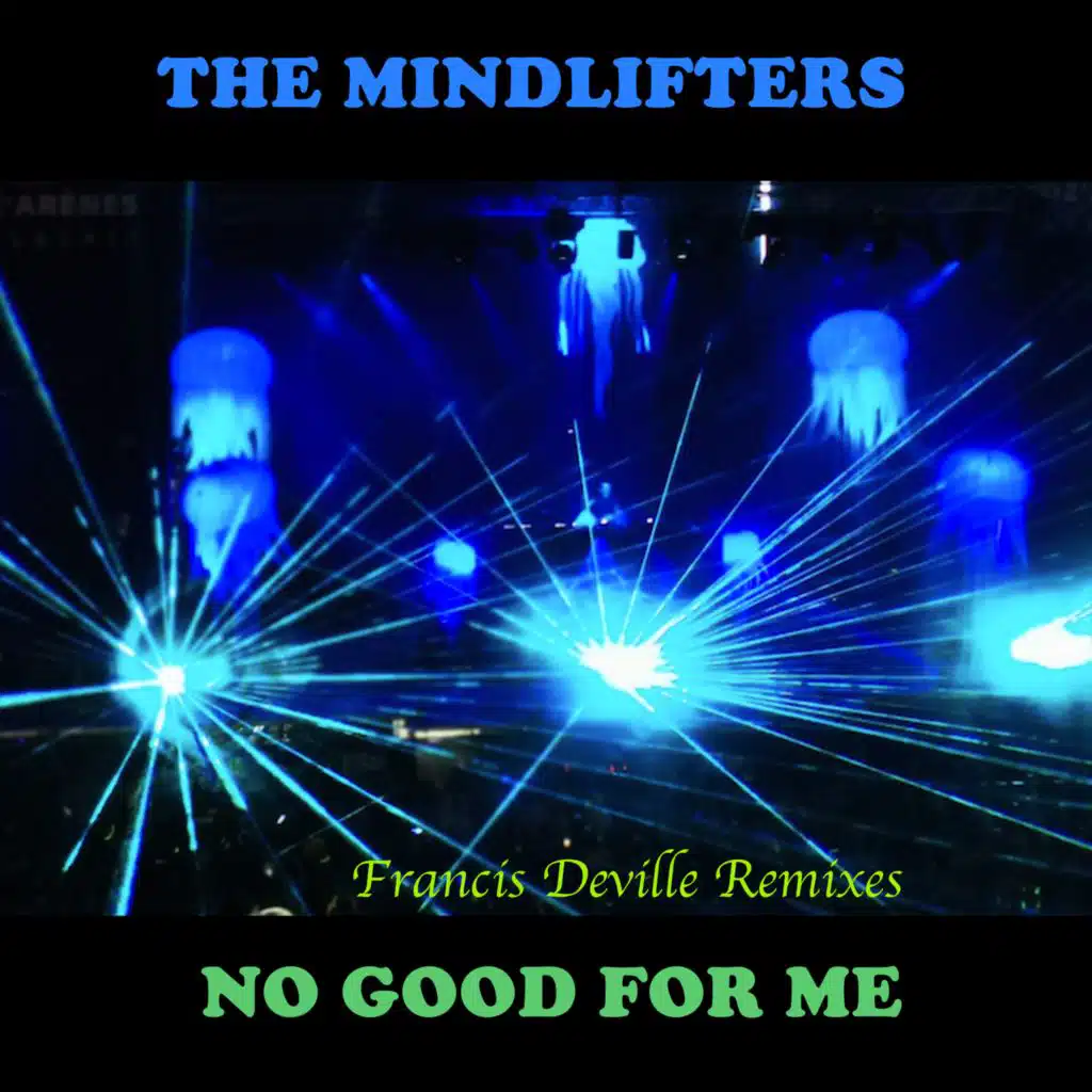 No Good For Me (Francis Deville Deep Mixes)