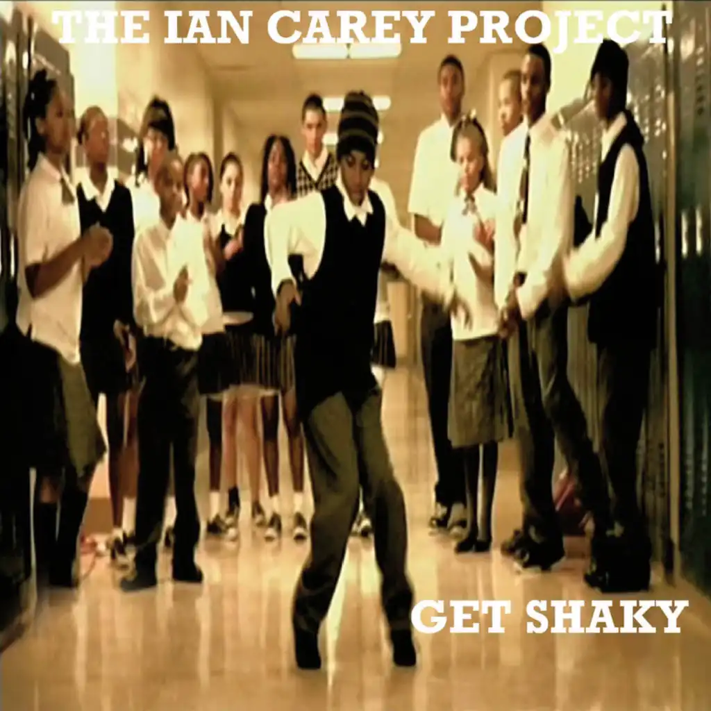 Get Shaky (Ian Carey Original Radio Edit)