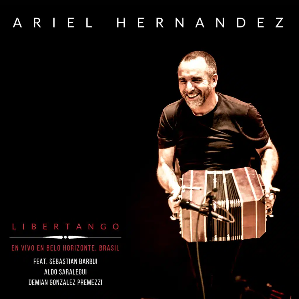 Libertango (En Vivo En Belo Horizonte, Brasil) [feat. Sebastian Barbui, Aldo Saralegui & Demian Gonzalez Premezzi]