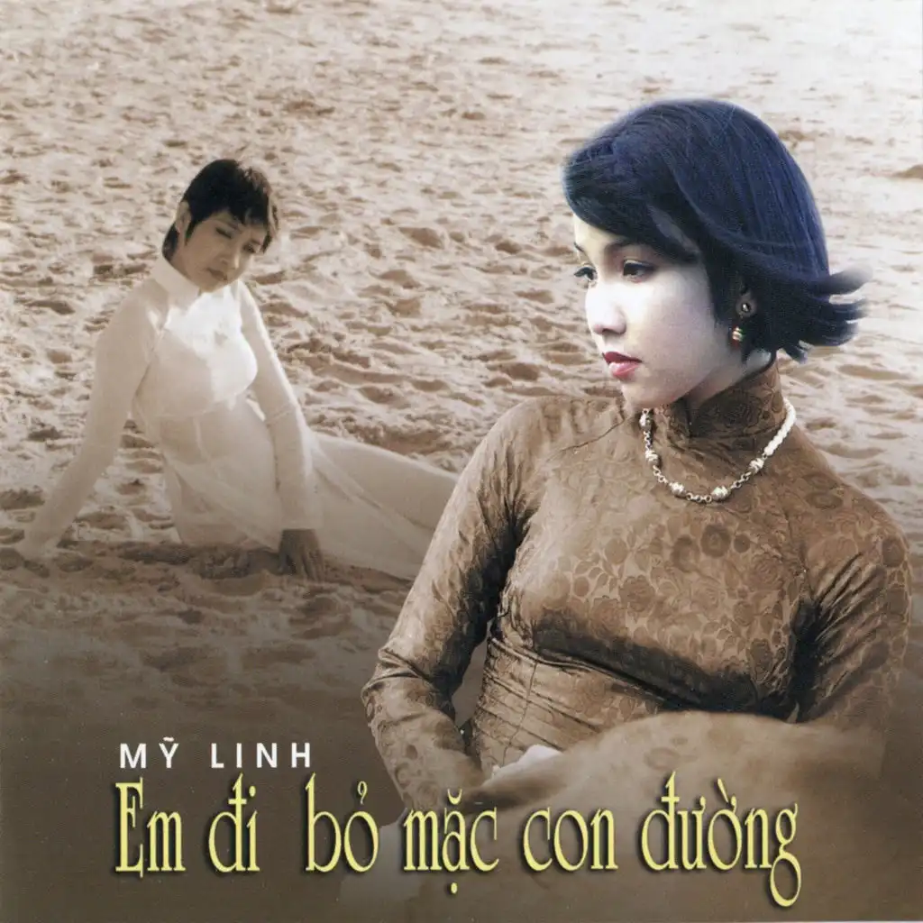 Em đi bỏ mặc con đường