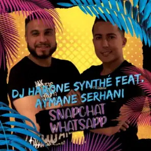 Snapchat Whatsapp (feat. Aymane Serhani)