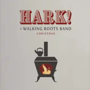 Hark! A Walking Roots Band Christmas
