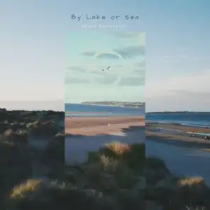 By Lake or Sea