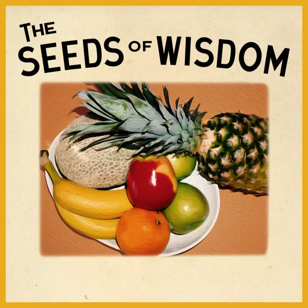 The Seeds of Wisdom