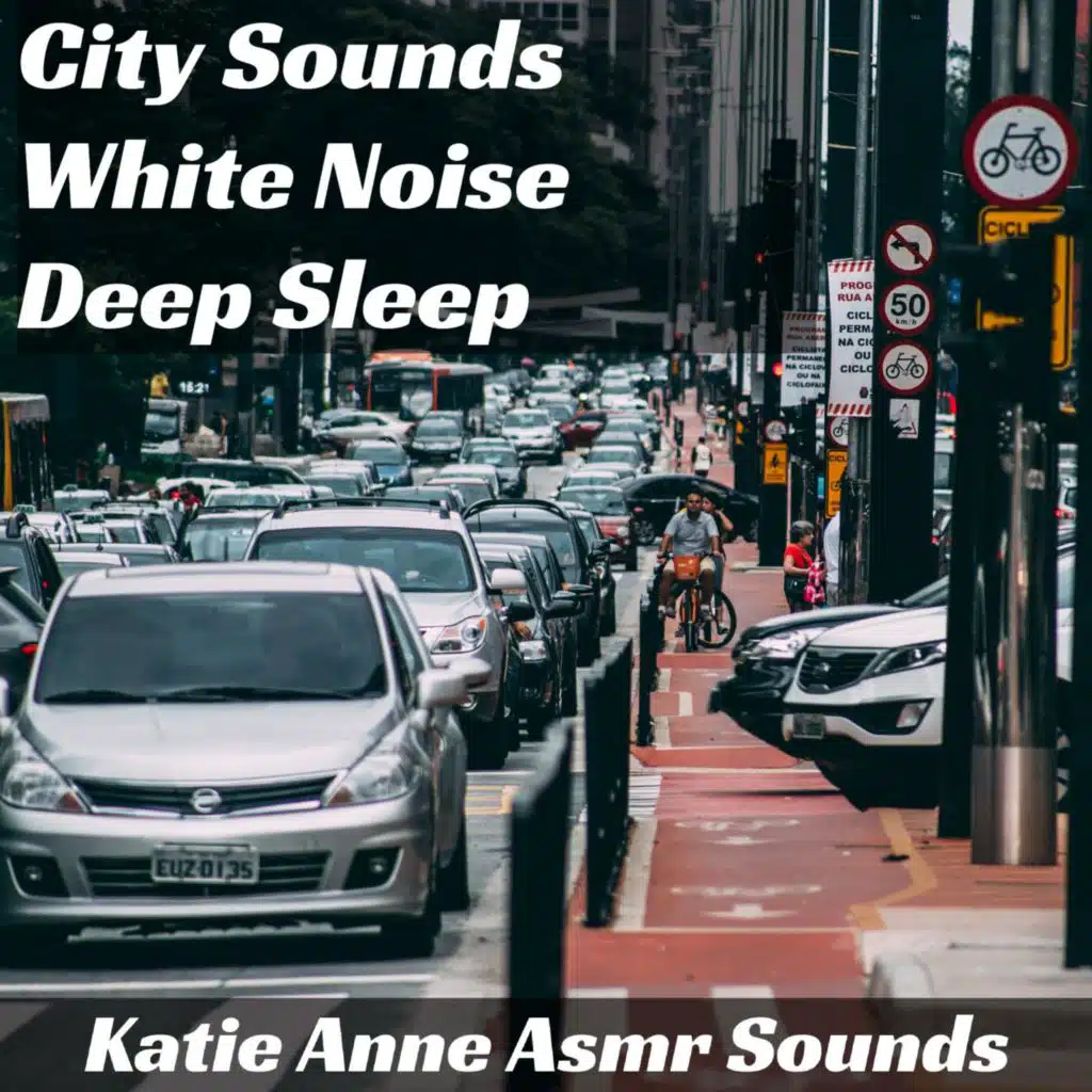 City Sounds (White Noise Deep Sleep)