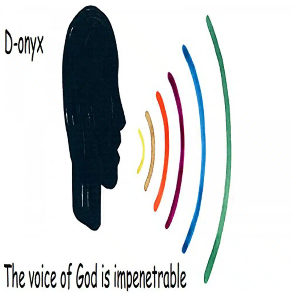 The Voice of God is Impenetrable