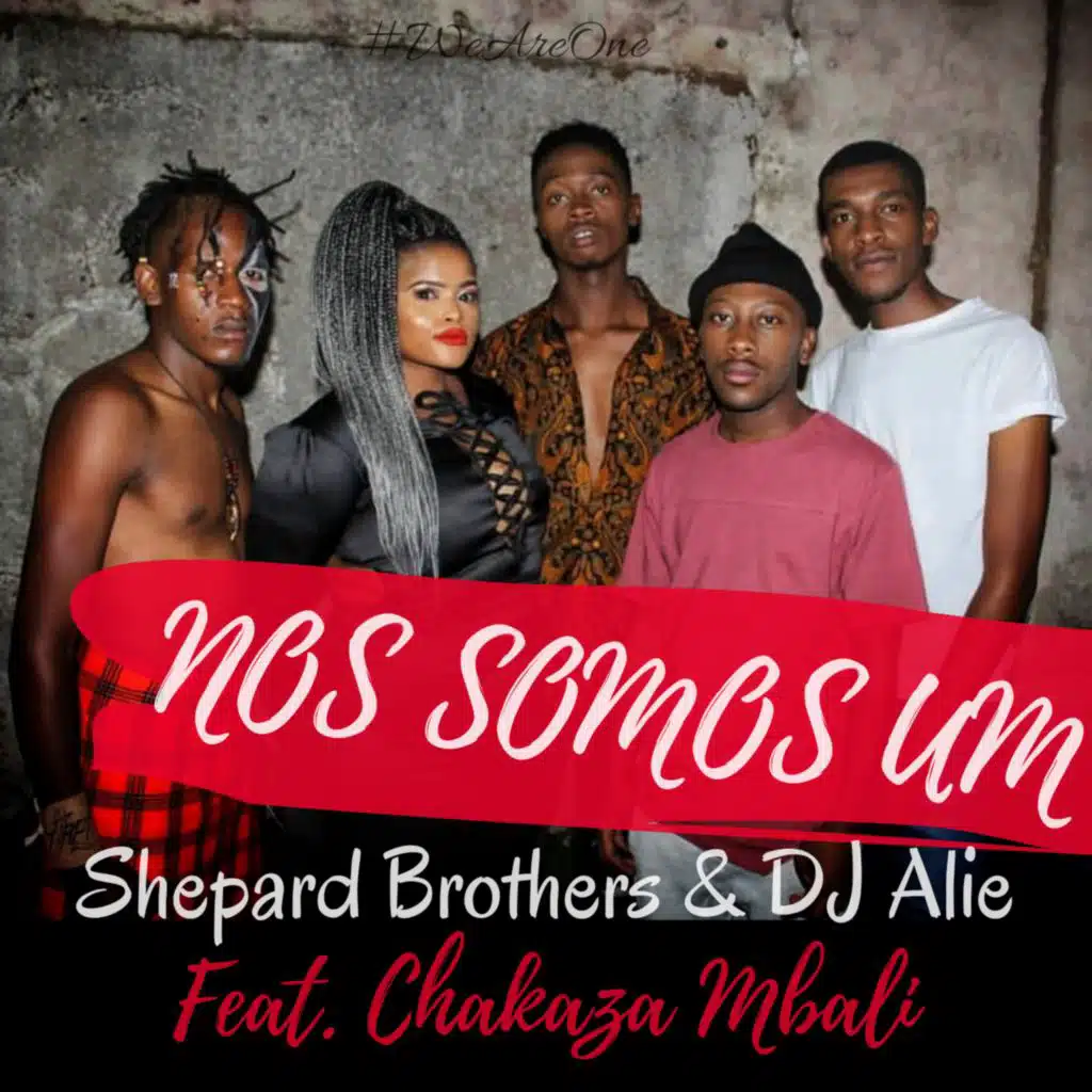 Nos Somos Um (feat. Chakaza Mbali)