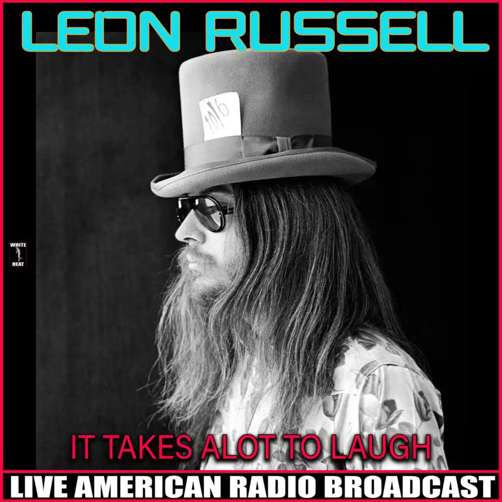 It Takes A Lot To Laugh (Live)