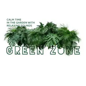 Calm Time in the Garden with Relaxing Sounds – Green Zone