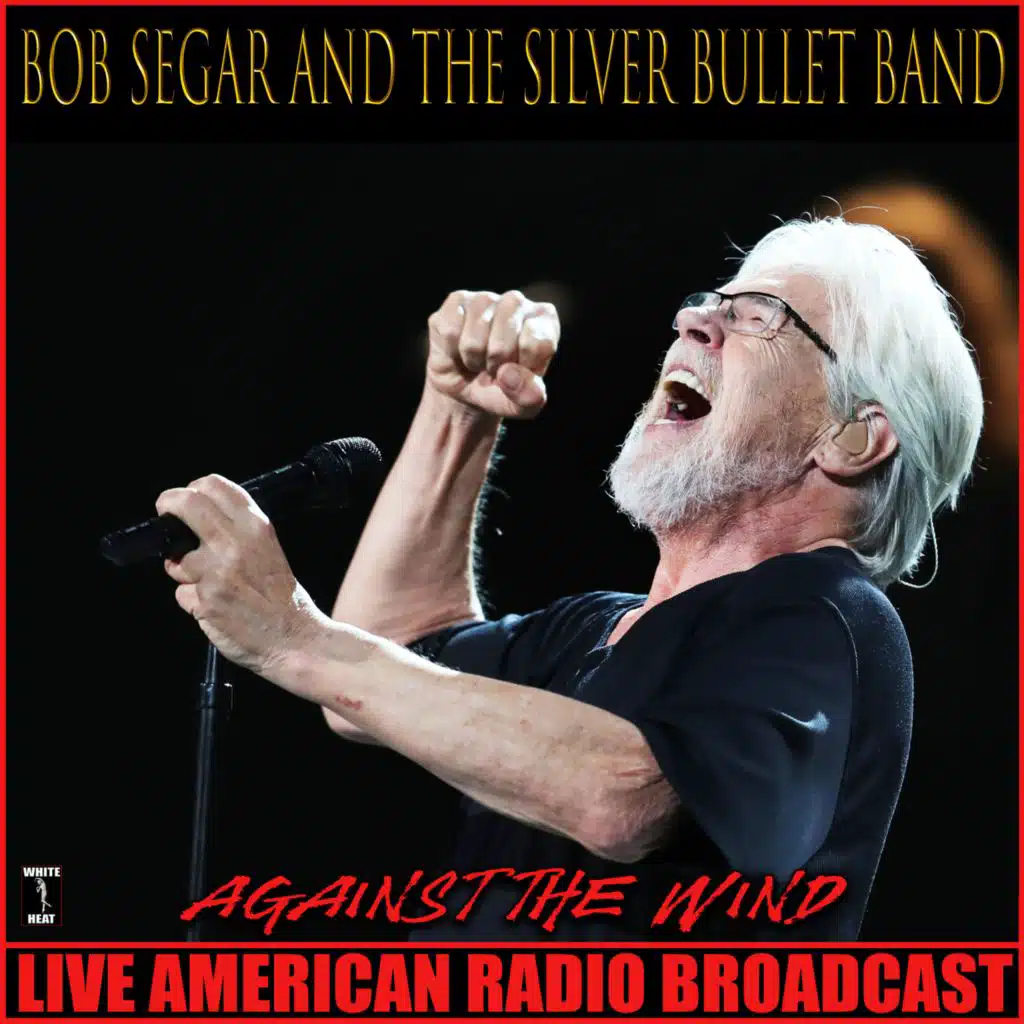 Against The Wind (Live)