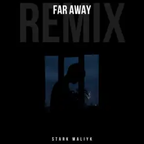 Far Away (Remix)