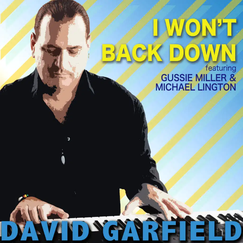I Won't Back Down (feat. Gussie Miller & Michael Lington)