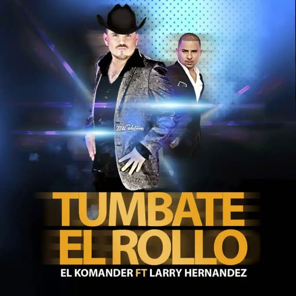 Tumbate El Rollo (Feat. Larry Hernandez) [feat. Larry Hernández]