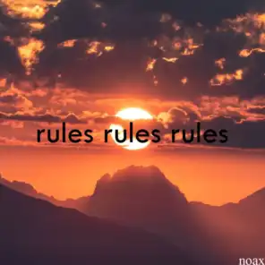 Rules Rules Rules