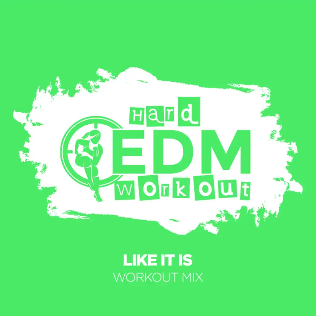 Like It Is (Workout Mix 140 bpm)