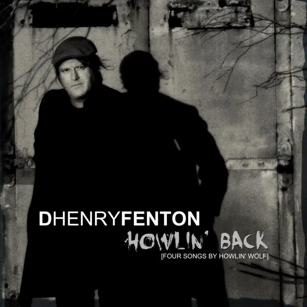 Howlin' Back (Four Songs by Howlin' Wolf)