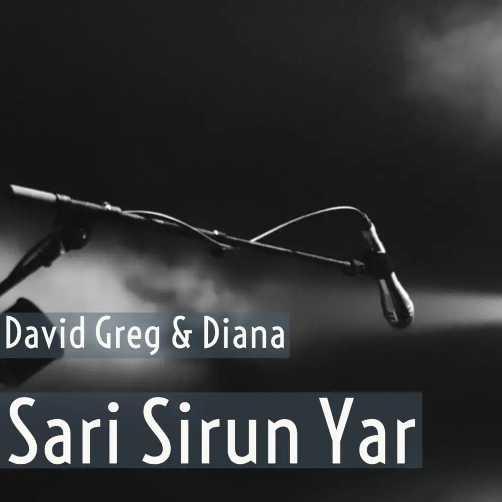 Sari Sirun Yar (feat. Diana)