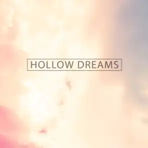 Hollow Dreams