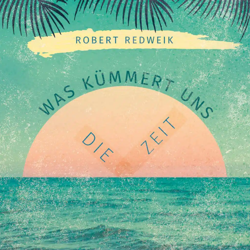 Was kümmert uns die Zeit (Die Zeit) (Instrumental)