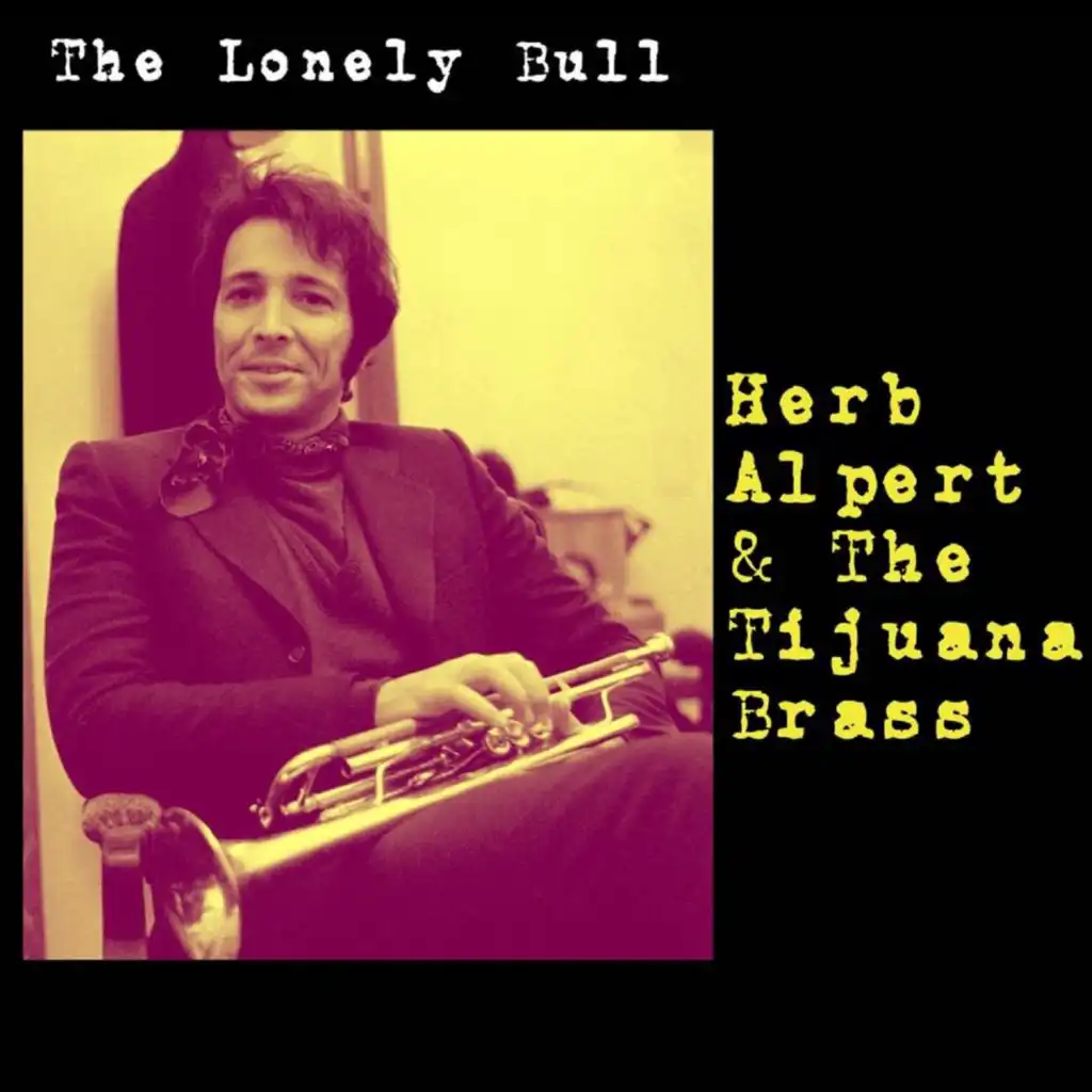 The Lonely Bull (El Solo Toro)