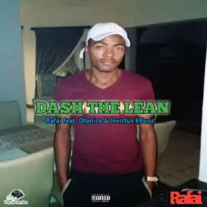 Dash the Lean (feat. Ollynice & Invictus Elfuric)