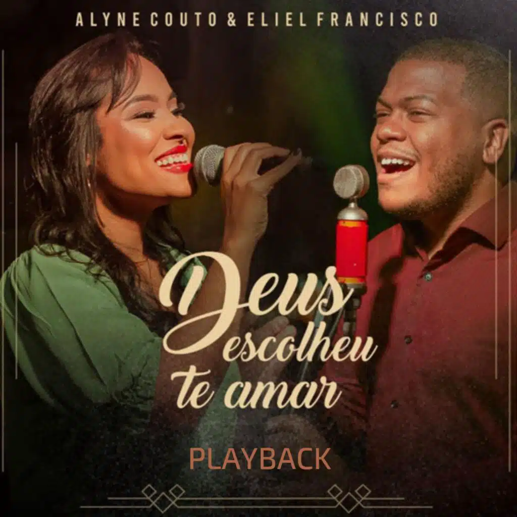Deus Escolheu Te Amar (Playback)