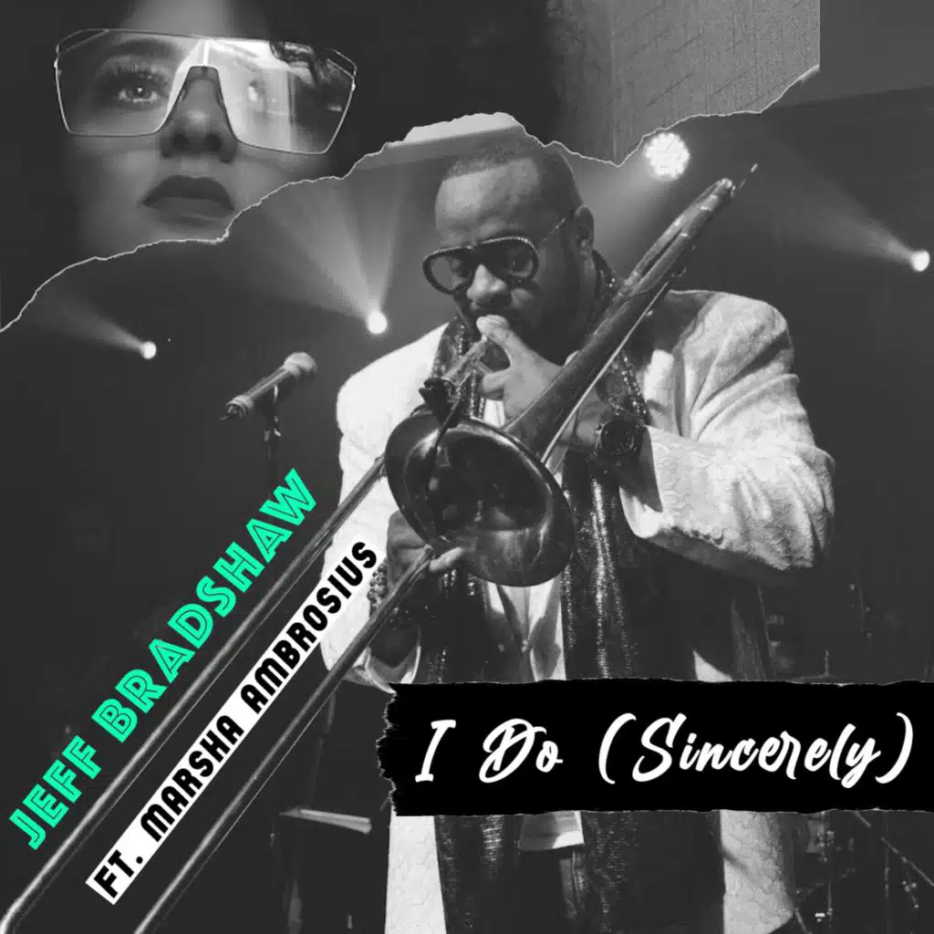 I Do (Sincerely) [feat. Marsha Ambrosius]