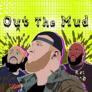 Out the Mud (feat. Zeno Suave & TC)