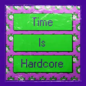 Time Is Hardcore (feat. Kae Tempest & Anita Blay)