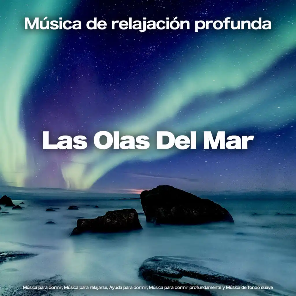 Música De Relajación Para Dormir Profundamente, Música de relajación profunda & Musica relajante dormir