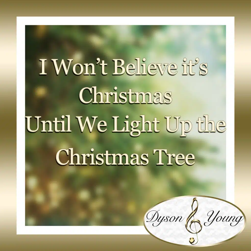I Won't Believe It's Christmas Until We Light Up the Christmas Tree (feat. Peter Murphy)
