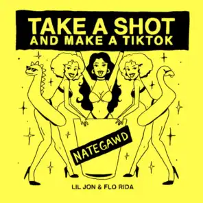 Take a Shot and Make a TikTok