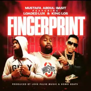 Fingerprint (feat. Loaded Lux & King Los)