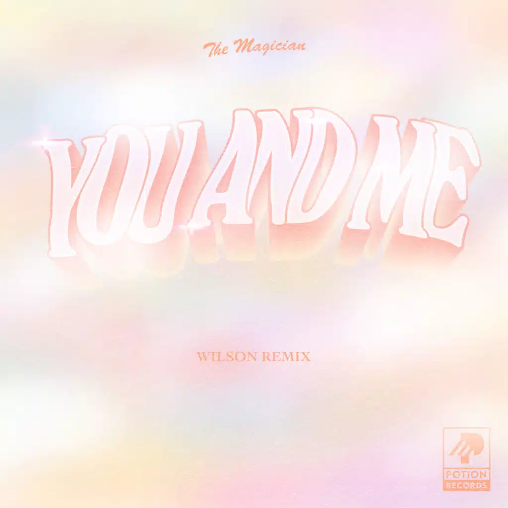 You and Me (Wilson Remix)