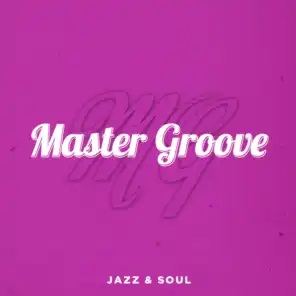 MasterGroove - Jazz & Soul