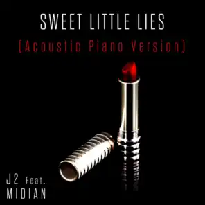 Sweet Little Lies (Acoustic Piano Version) [feat. Midian]