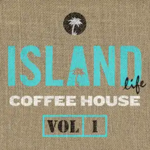 Island Life Coffee House (Vol. 1)